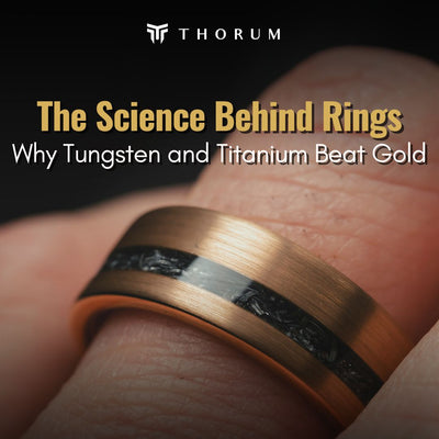 The Science Behind Rings: Why Tungsten and Titanium Beat Gold